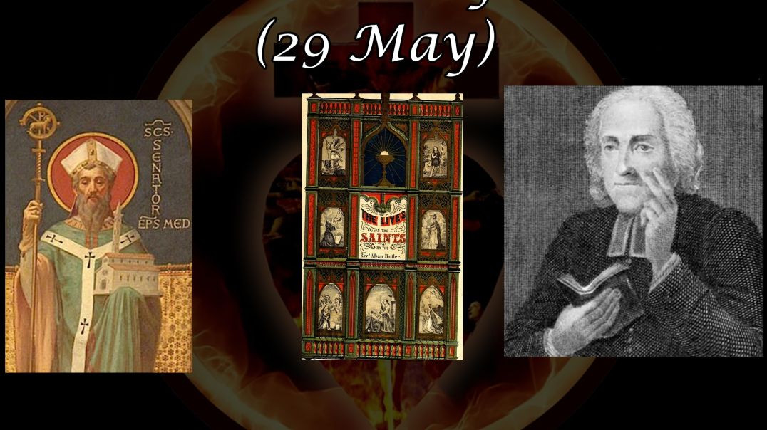 ⁣Saint Senator of Milan (29 May): Butler's Lives of the Saints