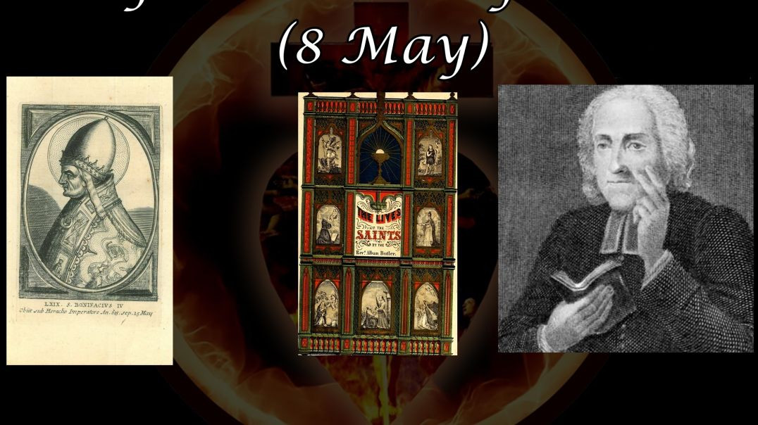 ⁣Pope Saint Boniface IV (8 May): Butler's Lives of the Saints