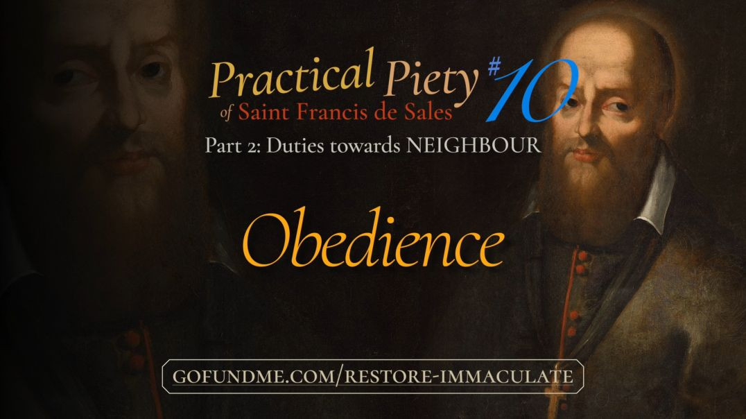 ⁣Practical Piety of St. Francis de Sales: Part 2 #10: Obedience