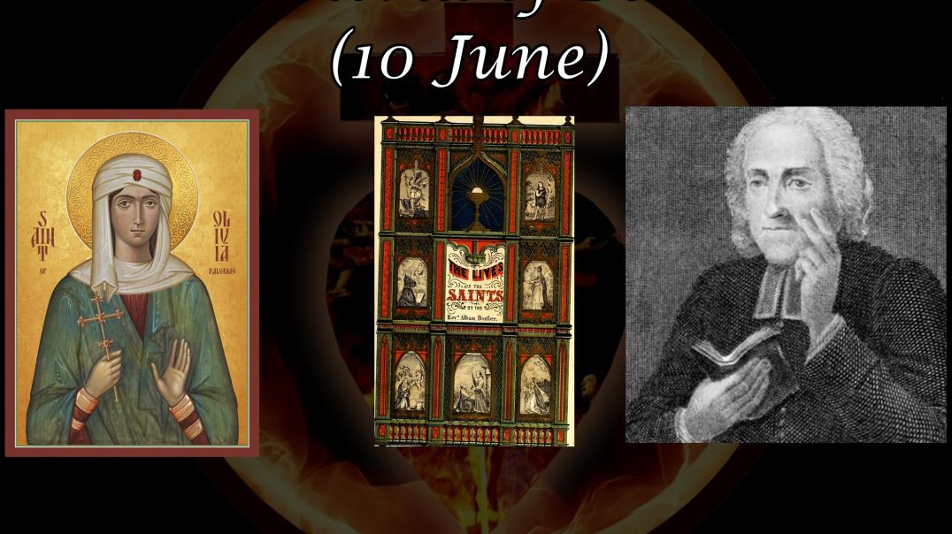 ⁣Saint Olivia of Palermo (10 June): Butler's Lives of the Saints