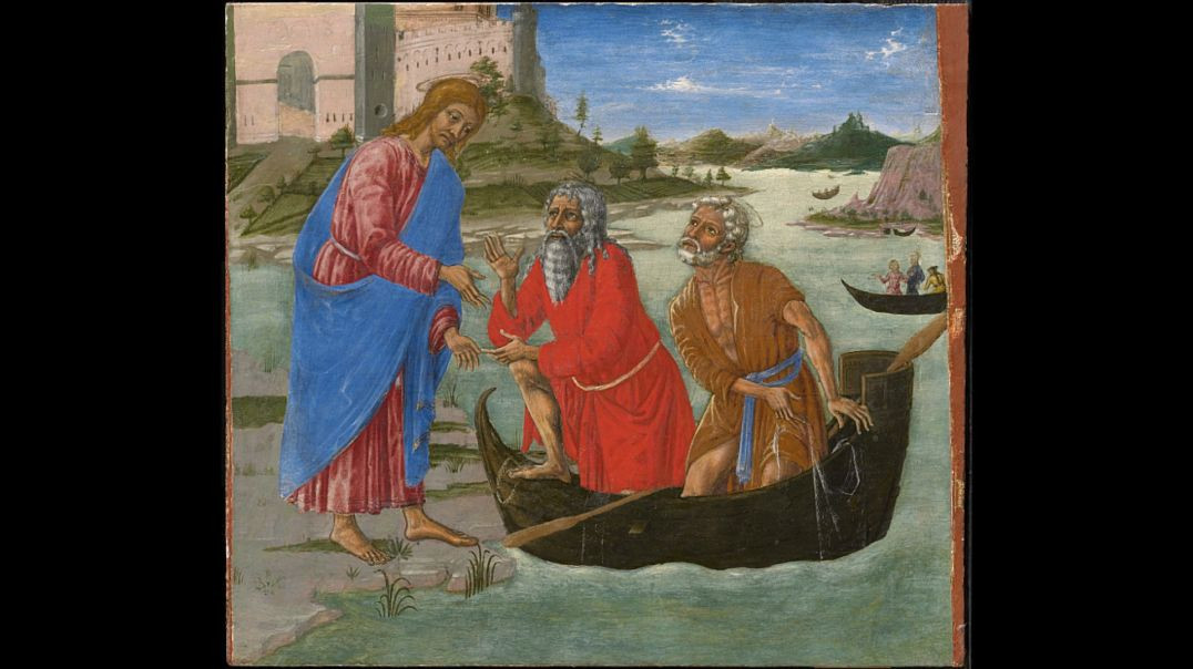 ⁣Calling of the Apostles: Come Follow Me & I Will Make You Fishers of Men
