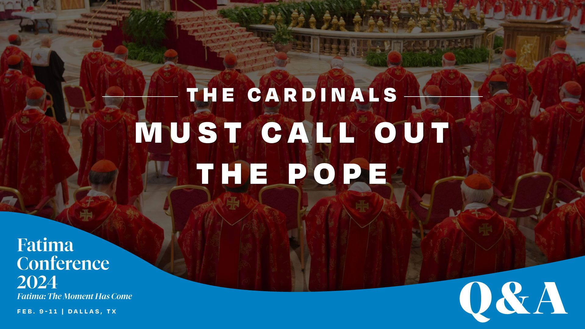 ⁣The Cardinals must call out the Pope | FC24 Dallas Q&A