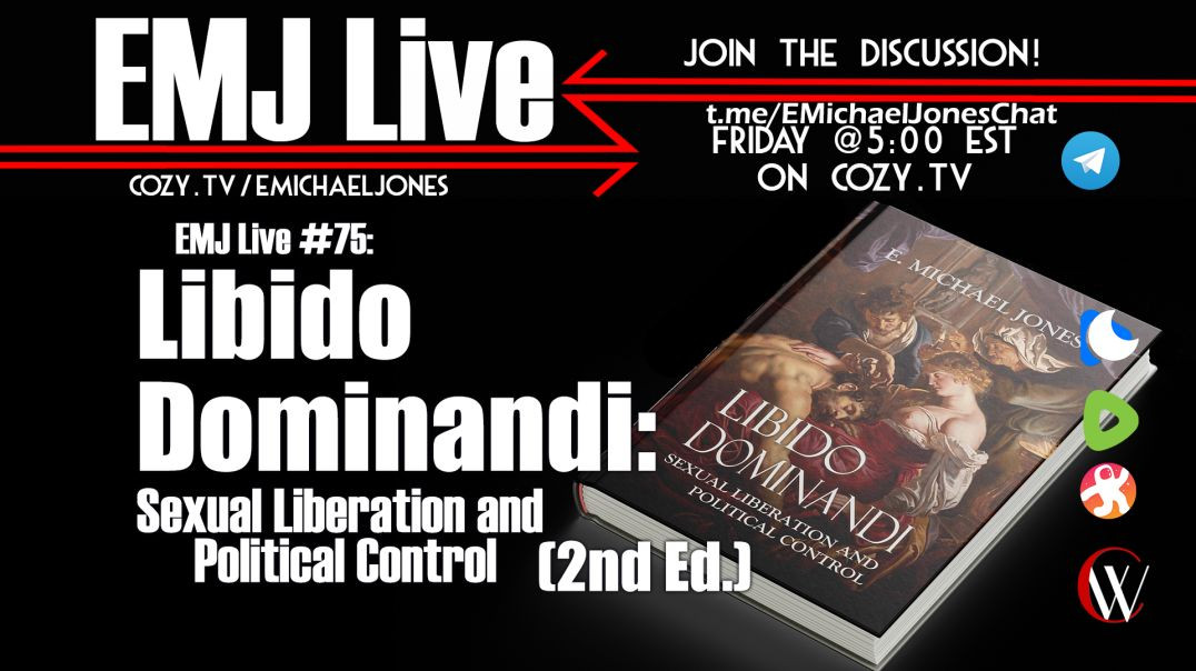 ⁣EMJ Live 75: Libido Dominandi: Sexual Liberation and Political Control 2nd Ed.
