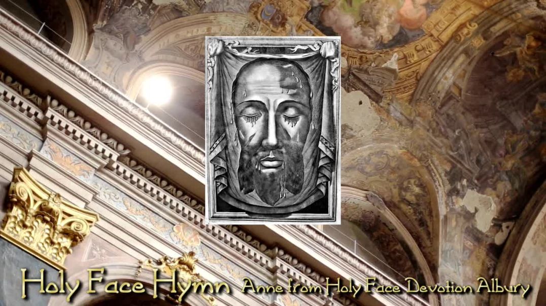 ⁣HOLY FACE HYMN - ANNE HOLY FACE ALBURY