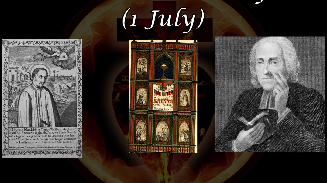 ⁣Blessed Thomas Maxfield (1 July): Butler's Lives of the Saints