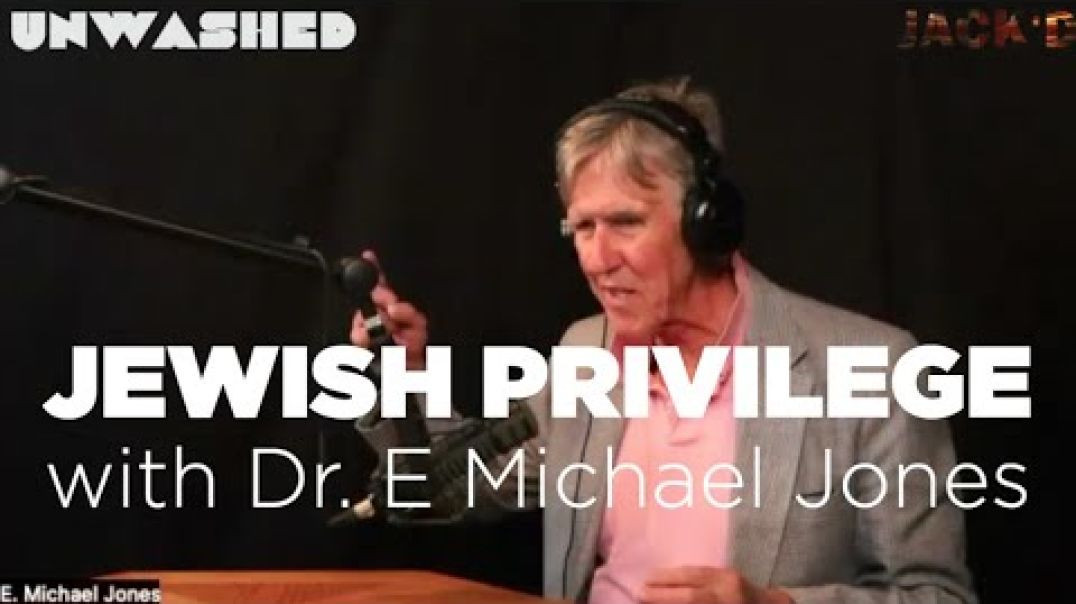 ⁣JACK'D: Jewish Privilege with Dr. E Michael Jones