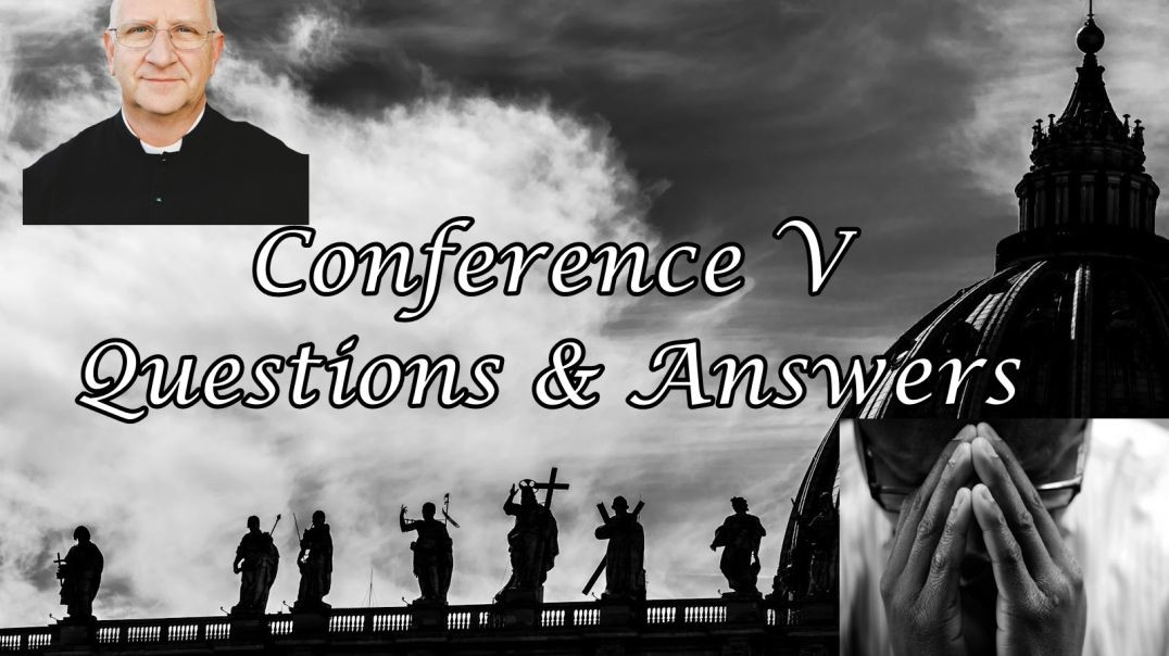 ⁣Living Through These Trying Times: Q & A Conference (5/5) ~ Fr. Ripperger