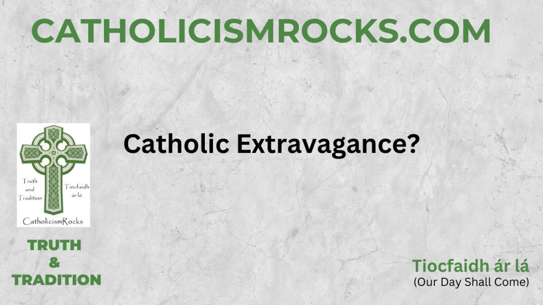 ⁣Catholic Extravagance?