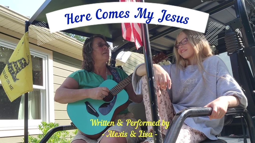 Here Comes My Jesus