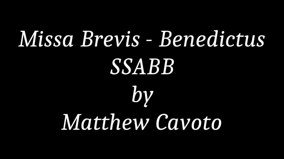 Benedictus - Missa Brevis Quinque Vocibus by Cavoto