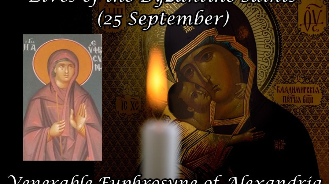 ⁣Byzantine Saints: Venerable Euphrosyne of Alexandria (25 September)