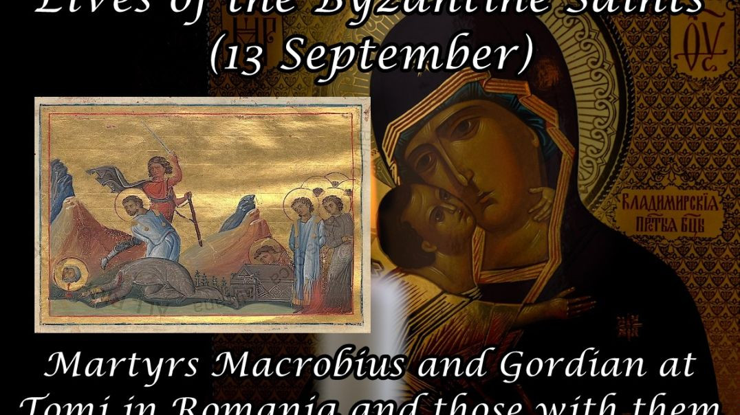 ⁣Byzantine Saints: Martyrs Macrobius and Gordian at Tomi in Romania and those with them (13 September)