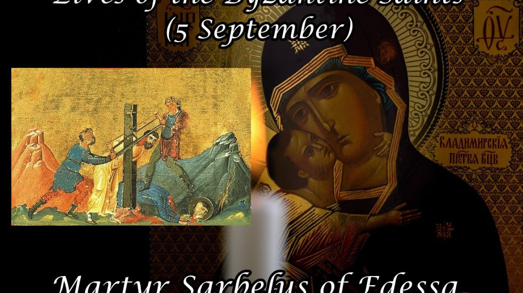 ⁣Byzantine Saints: Martyr Sarbelus of Edessa (5 September)