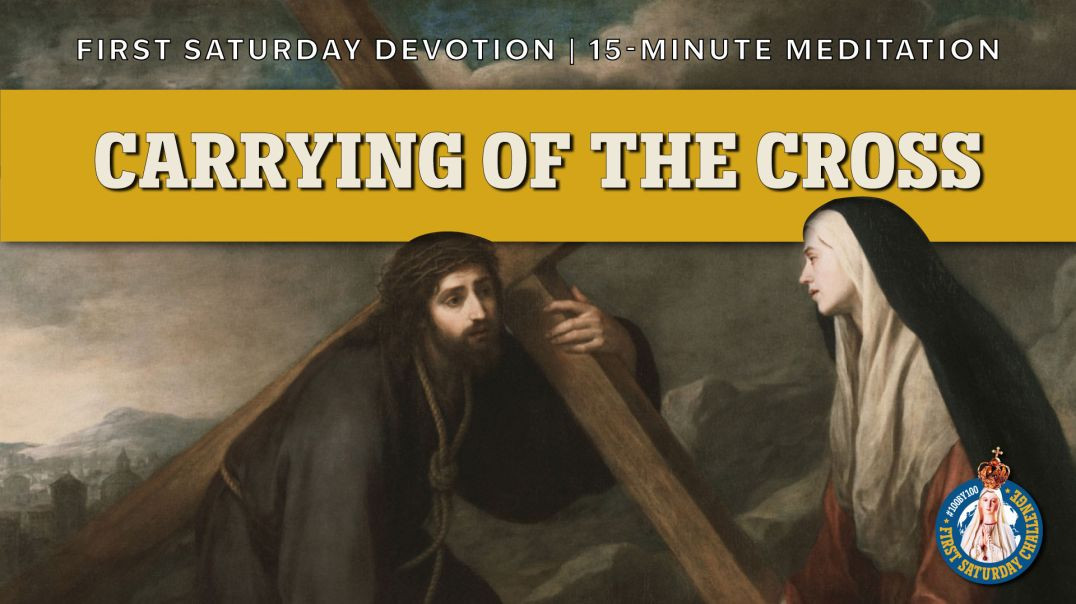 ⁣First Saturday 15-Minute Meditation | Fourth Sorrowful Mystery: The Carrying of the Cross