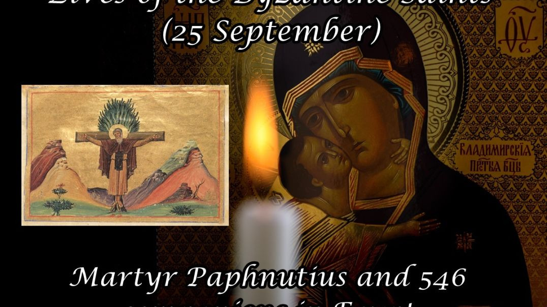 ⁣Byzantine Saints: Martyr Paphnutius and 546 companions in Egypt (25 September)