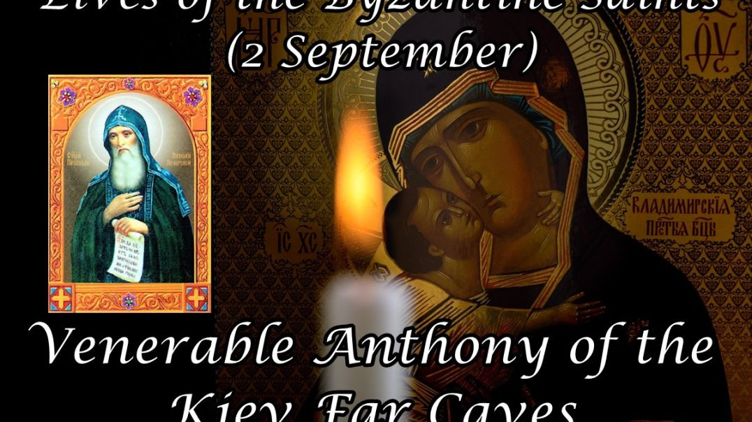 ⁣Byzantine Saints: Venerable Anthony of the Kiev Far Caves (2 September)