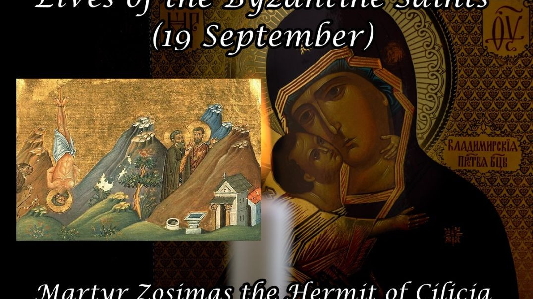 ⁣Byzantine Saints: Martyr Zosimas the Hermit of Cilicia (19 September)