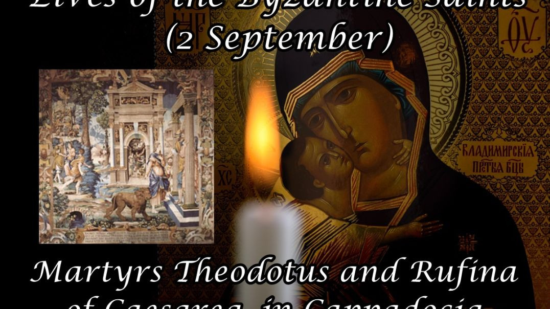 ⁣Byzantine Saints: Martyrs Theodotus and Rufina of Caesarea, in Cappadocia (2 September)