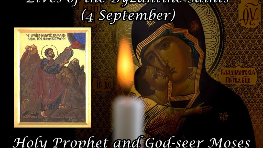 Byzantine Saints: Holy Prophet and God-seer Moses (4 September)