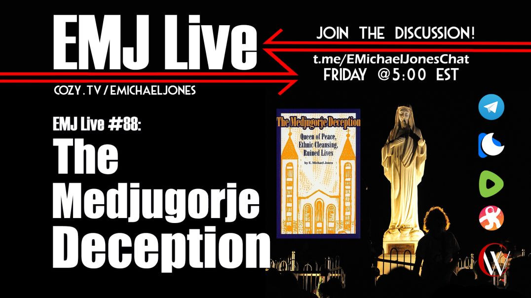 EMJ Live 88: The Medjugorje Deception