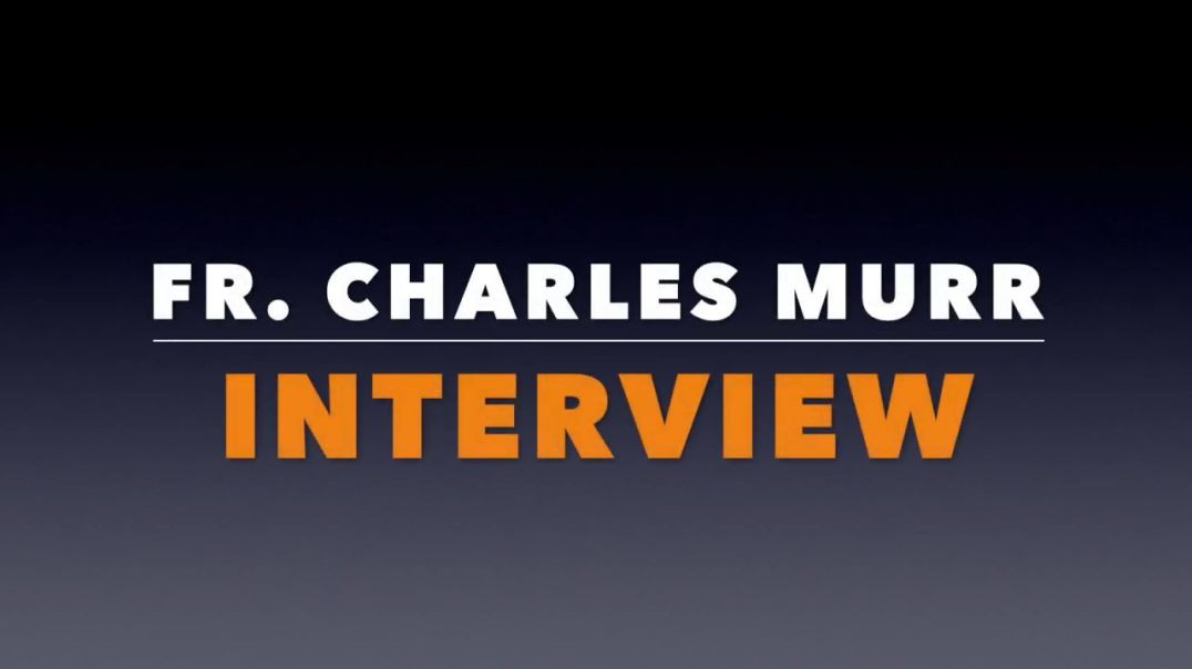 Interview of Fr. Charles Murr by Fr. David Nix