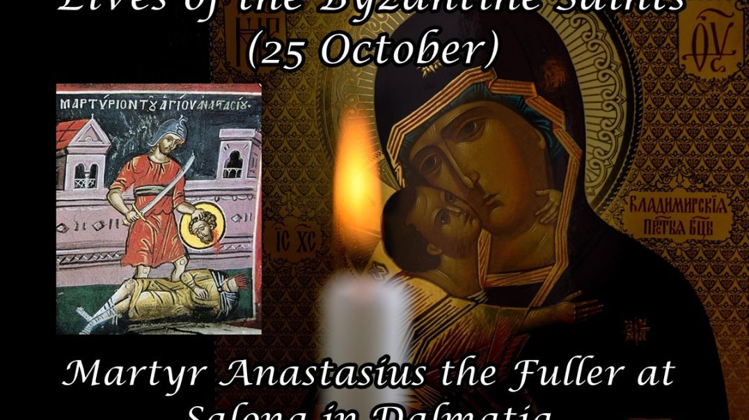 ⁣Byzantine Saints: Martyr Anastasius the Fuller at Salona in Dalmatia (25 October)