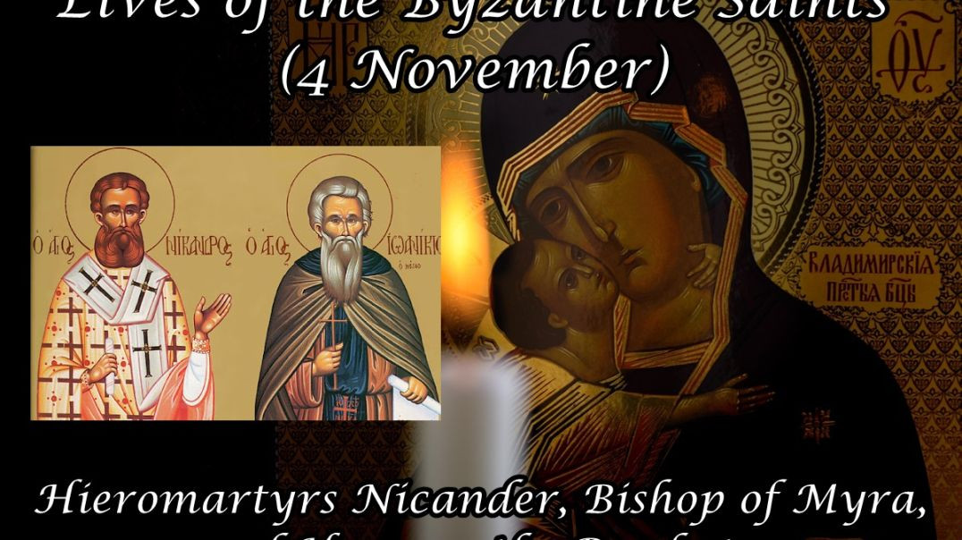 Byzantine Saints: Hieromartyrs Nicander, Bishop of Myra, and Hermas, the Presbyter (4 November)