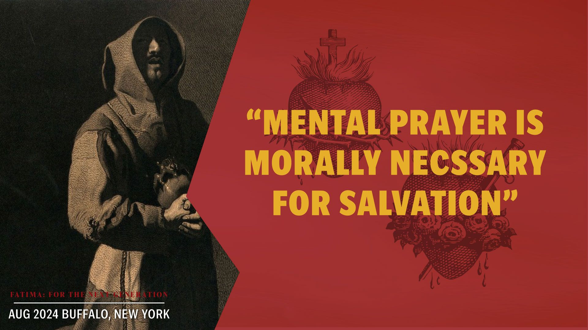 "Mental Prayer is morally necessary for salvation"