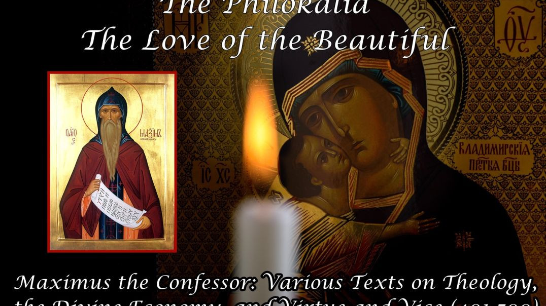 ⁣⁣The Philokalia: Maximus the Confessor: Texts on Theology, Divine Economy, & Virtue/Vice (401-500)