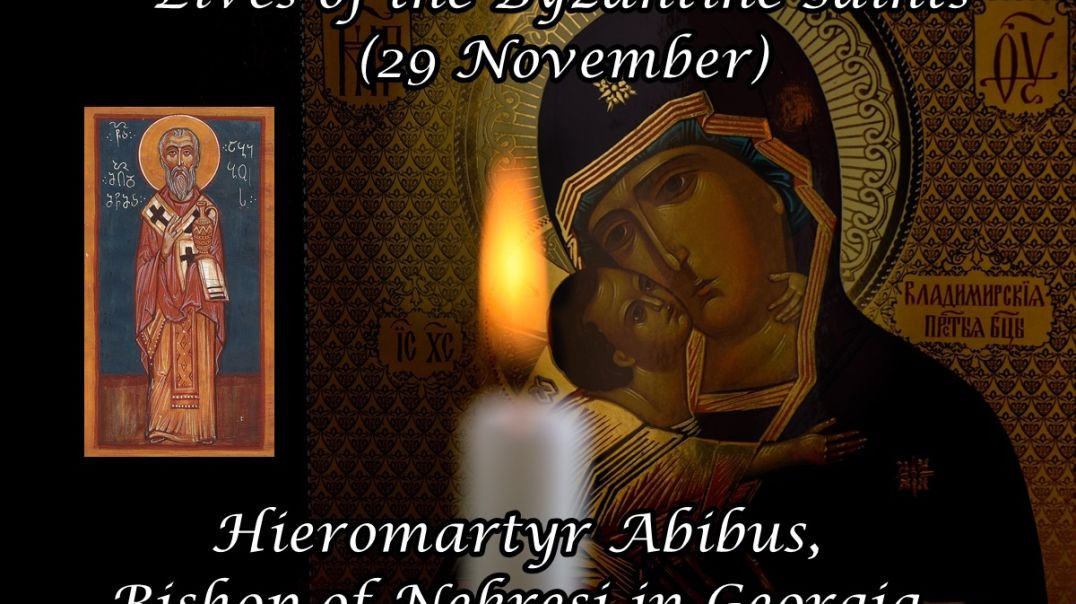 ⁣Byzantine Saints: Hieromartyr Abibus, Bishop of Nekresi in Georgia (29 November)