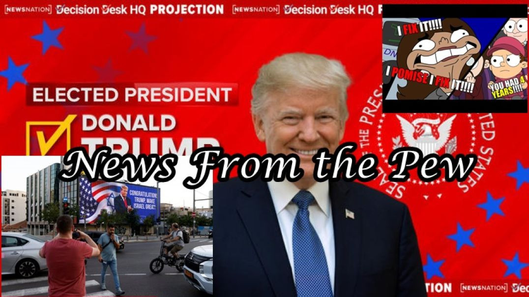 ⁣NEWS FROM THE PEW: EPISODE 131: Trump Wins (Told You So Long Ago)