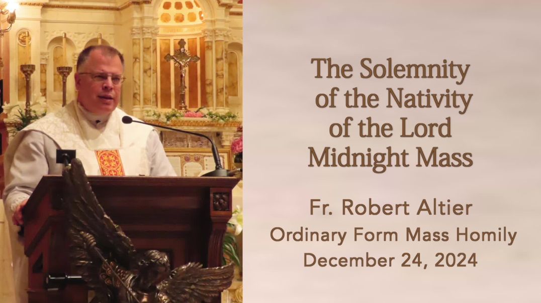 ⁣The Solemnity of the Nativity of the Lord (Midnight Mass)