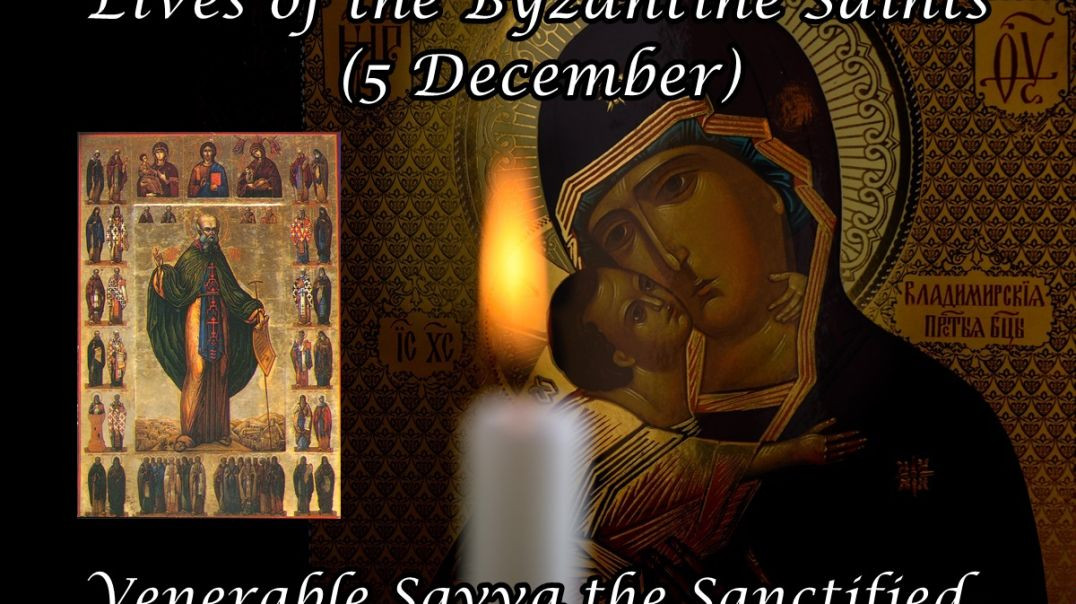 ⁣Byzantine Saints: Venerable Savva the Sanctified (5 December)