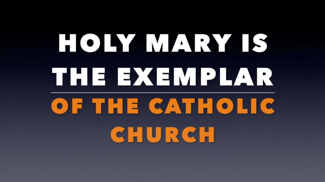 ⁣Holy Mary Is the Exemplar of the Catholic Church (Video.)