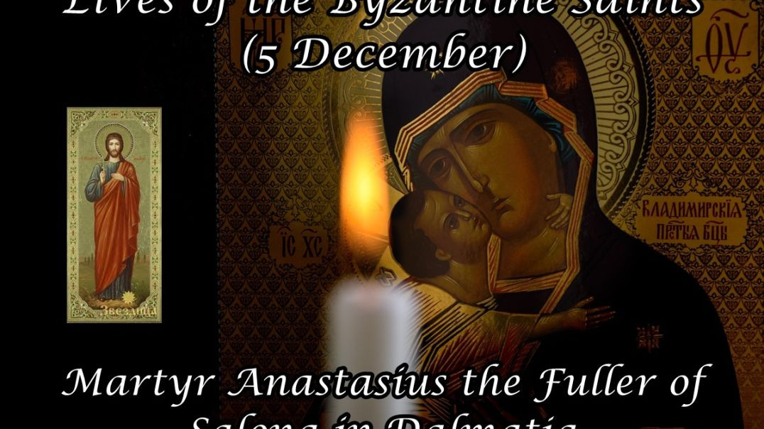 ⁣Byzantine Saints: Martyr Anastasius the Fuller of Salona in Dalmatia (5 December)