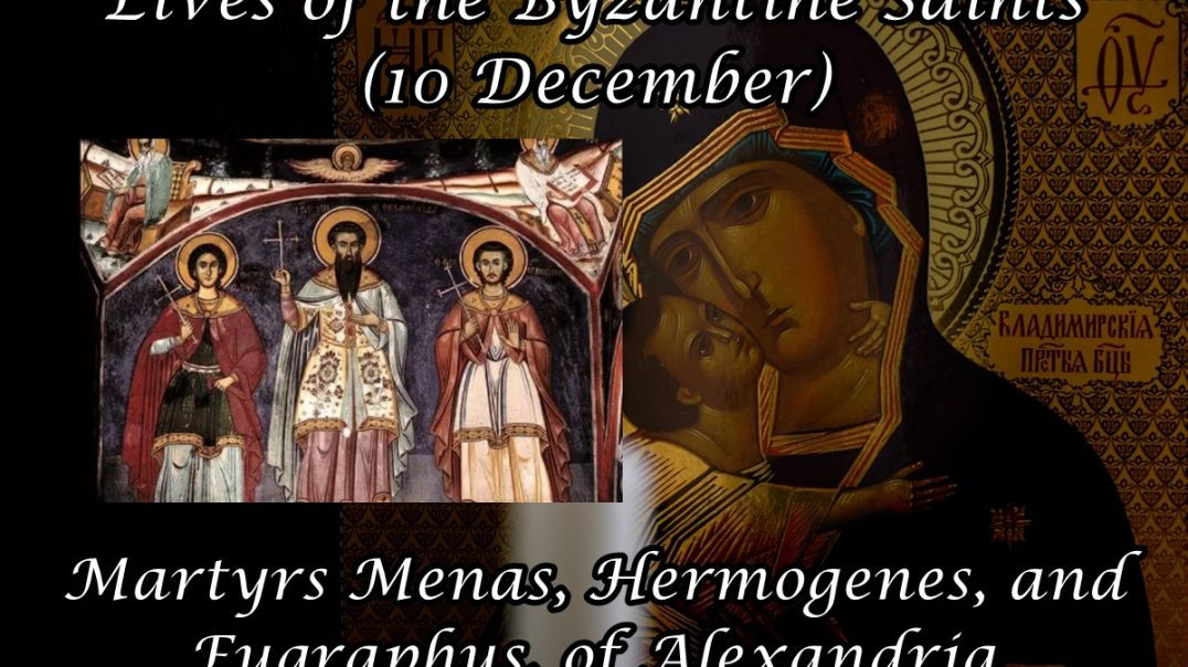 ⁣Byzantine Saints: Martyrs Menas, Hermogenes, and Eugraphus, of Alexandria (10 December)