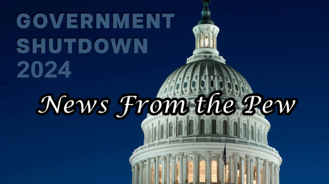 ⁣NEWS FROM THE PEW: EPISODE 136: Gov't Shutdown, Shootings, & Drones