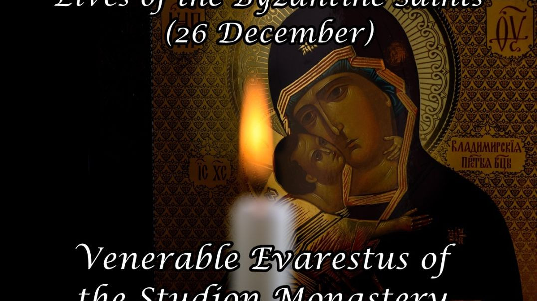 ⁣Byzantine Saints: Venerable Evarestus of the Studion Monastery (26 December)