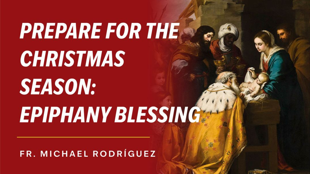 ⁣Prepare for the Christmas Season: What is the Epiphany Home Blessing and Why do it?