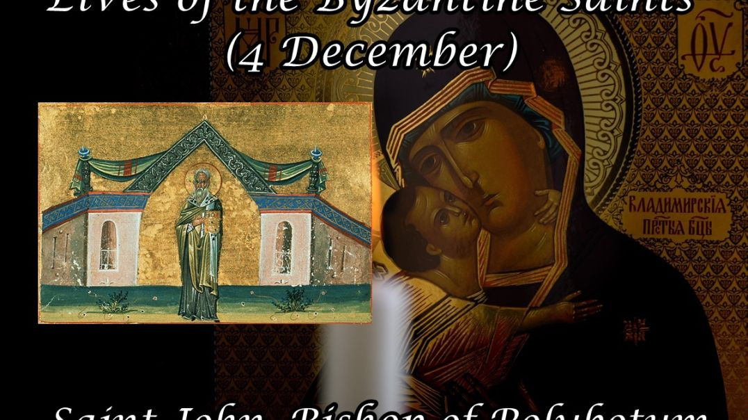 ⁣Byzantine Saints: Saint John, Bishop of Polybotum (4 December)