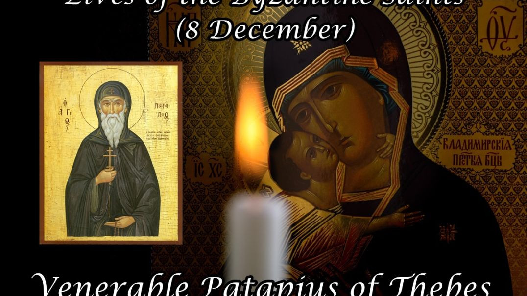 ⁣Byzantine Saints: Venerable Patapius of Thebes (8 December)