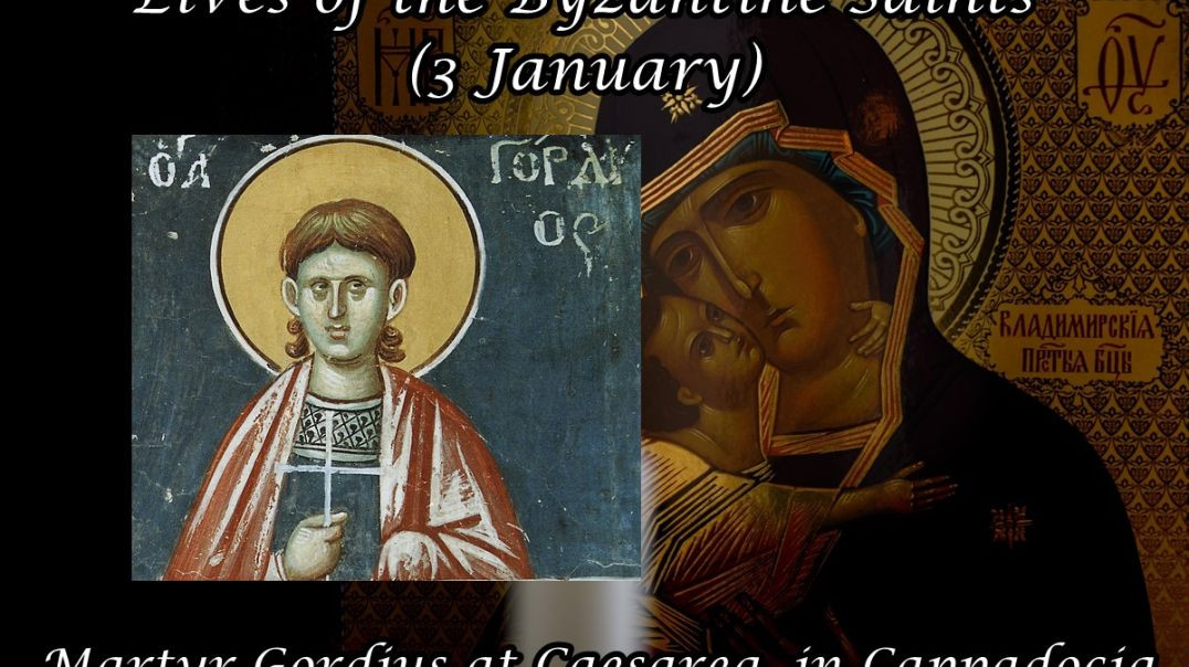 ⁣Byzantine Saints: Martyr Gordius at Caesarea, in Cappadocia (3 January)