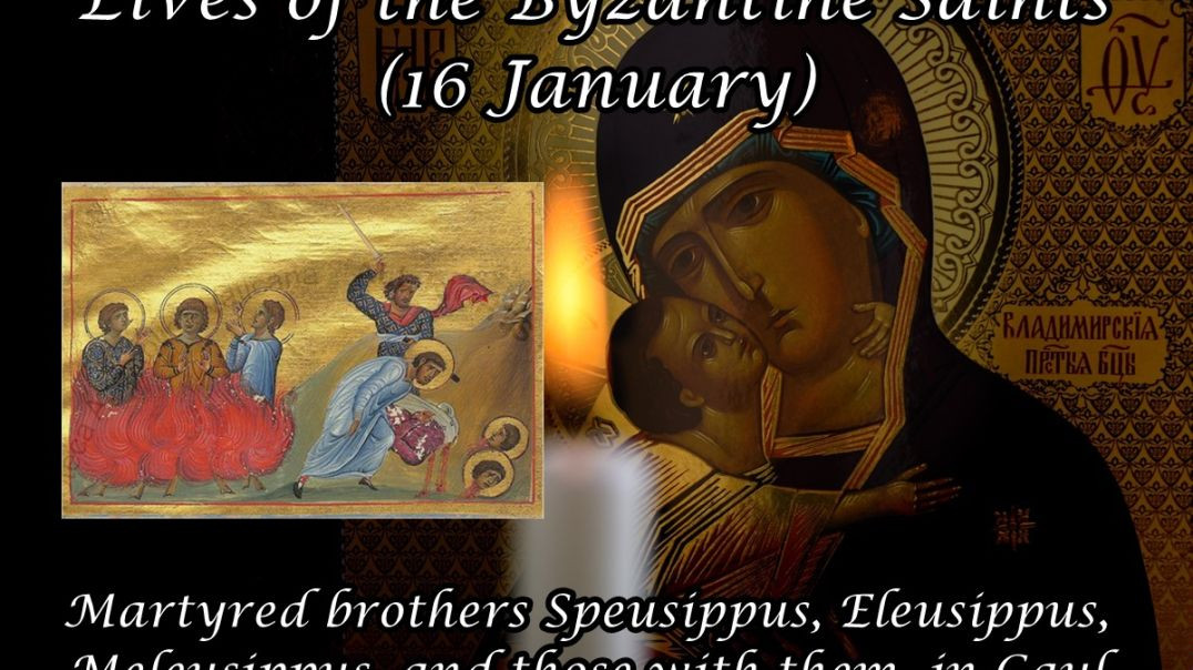 ⁣Byzantine Saints: Martyred brothers Speusippus, Eleusippus, Meleusippus, and those with them, in Gaul (16 January)