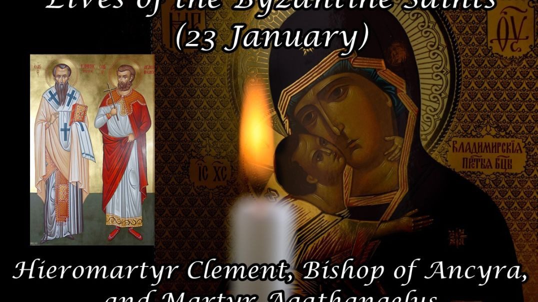 ⁣Byzantine Saints: Hieromartyr Clement, Bishop of Ancyra, and Martyr Agathangelus (23 January)