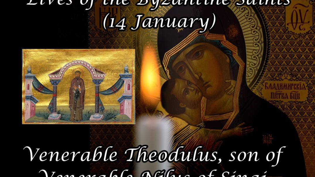 ⁣Byzantine Saints: Venerable Theodulus, son of Venerable Nilus of Sinai (14 January)