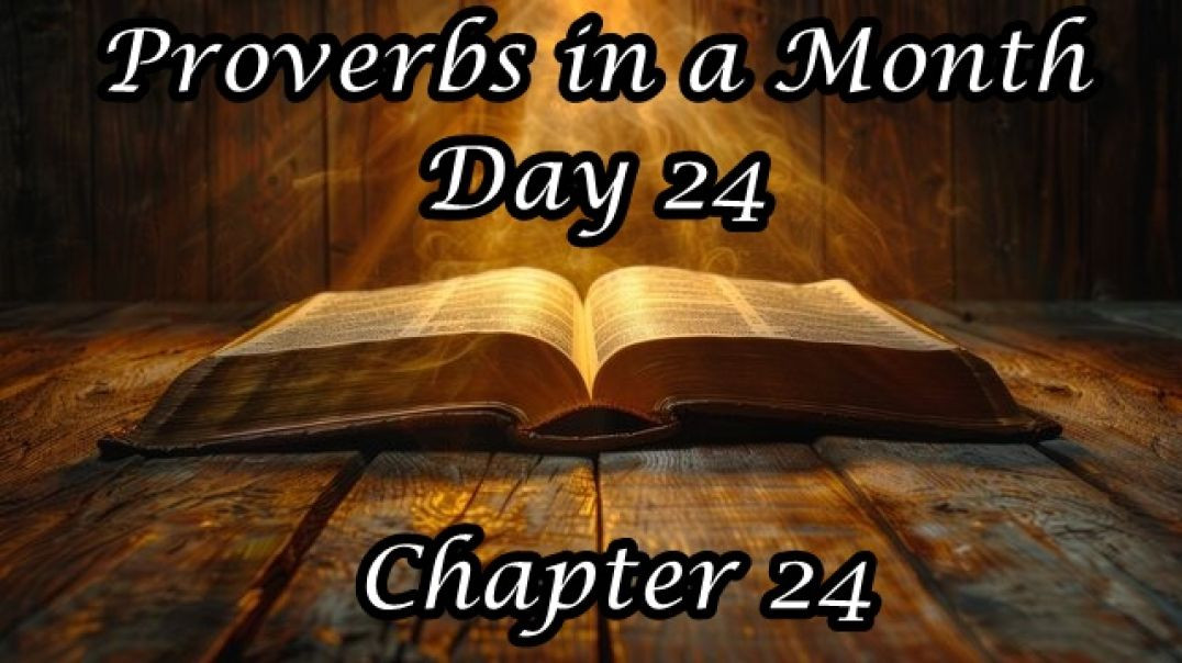 ⁣Proverbs in a Month - Chapter 24