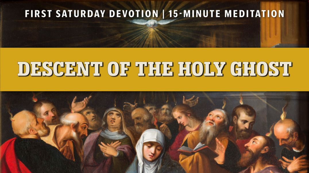 ⁣First Saturday 15-Minute Meditation | Second Glorious Mystery: The Descent of the Holy Ghost