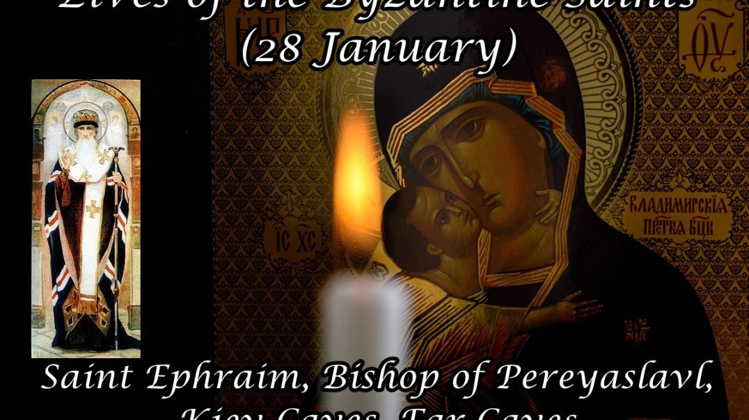 ⁣Byzantine Saints: Saint Ephraim, Bishop of Pereyaslavl, Kiev Caves, Far Caves (28 January)