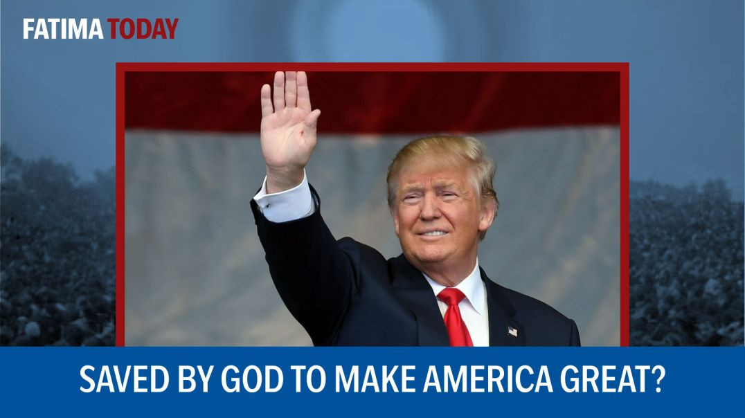 ⁣President Trump and Our Lady's Promise