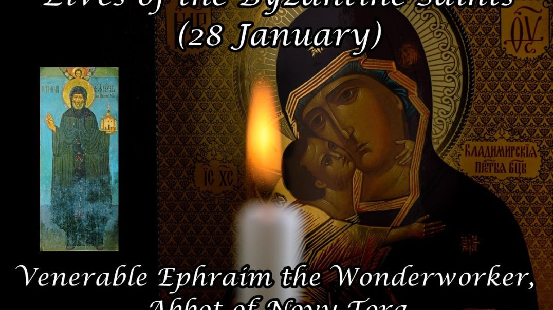 ⁣Byzantine Saints: Venerable Ephraim the Wonderworker, Abbot of Novy Torg (28 January)